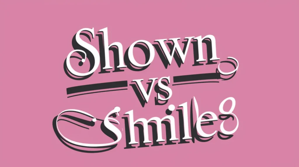 Shown vs Showed Similes