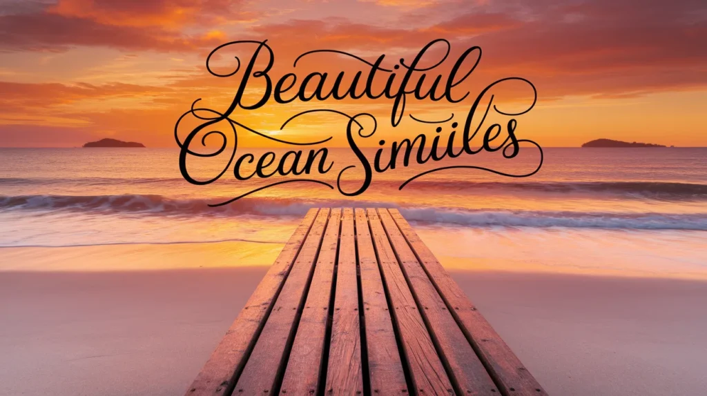 Beautiful Ocean Similes