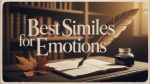 Best Similes for Emotions