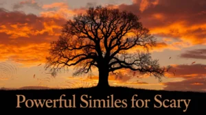 Powerful Similes for Scary