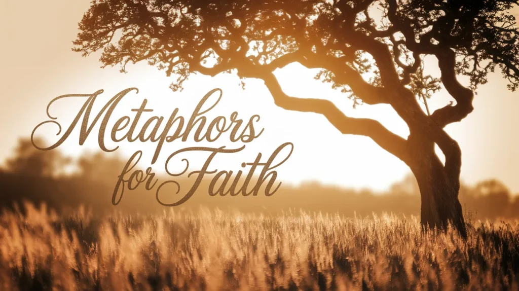 Metaphors for Faith