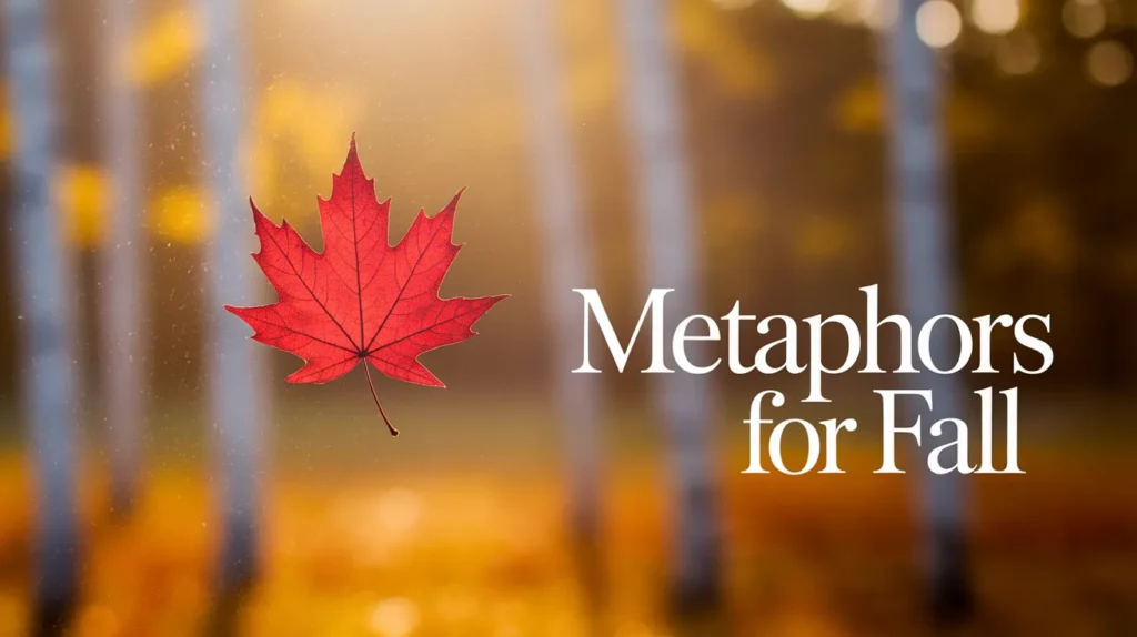 Metaphors for Fall