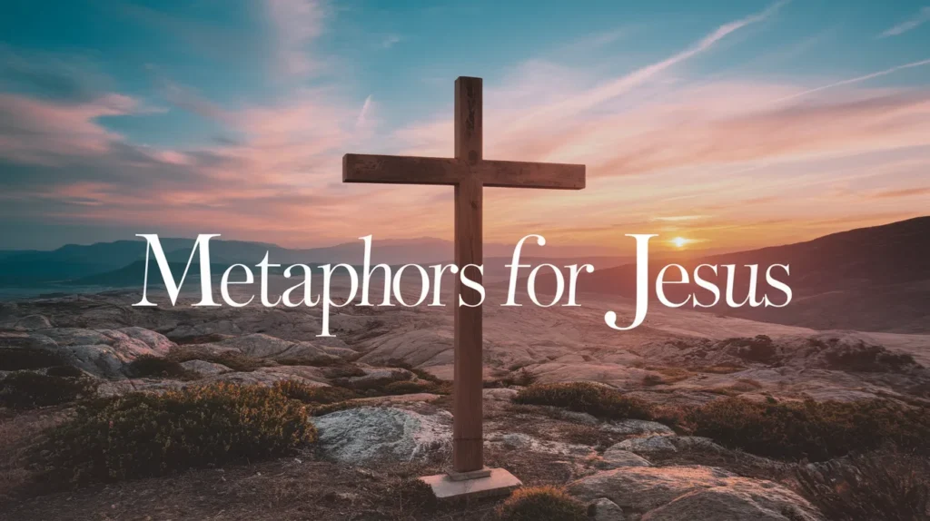 Metaphors for Jesus