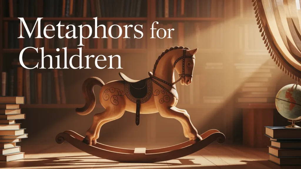 Metaphors for Children