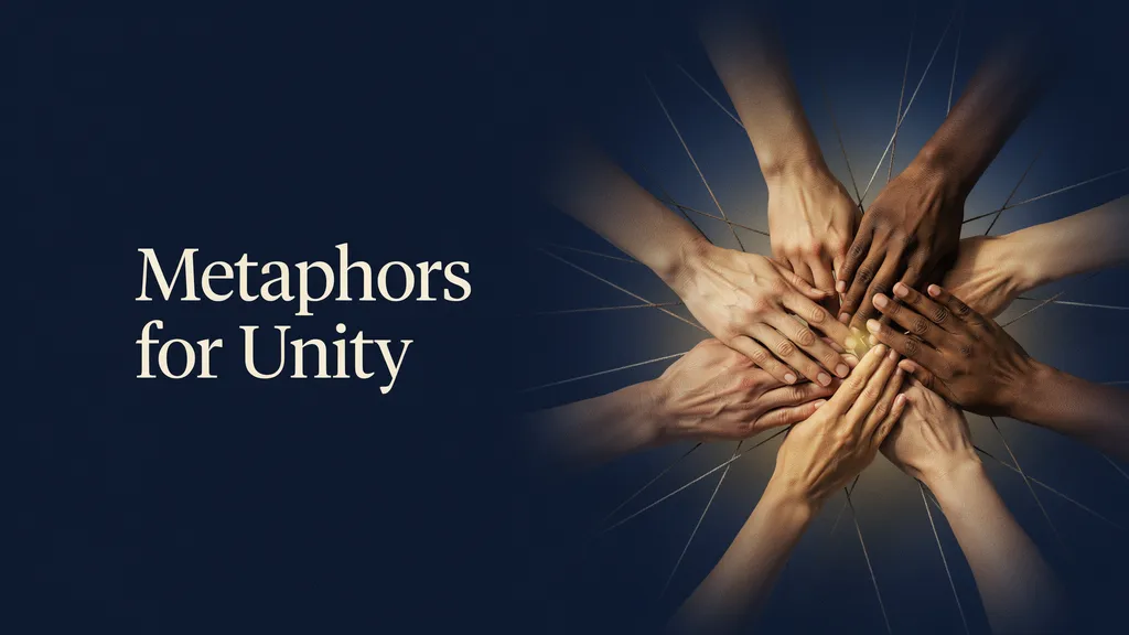 Metaphors for Unity