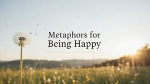 Metaphors for Being Happy